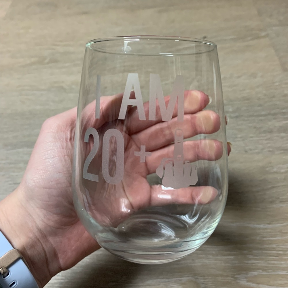 i am 20 + 1 wine glass